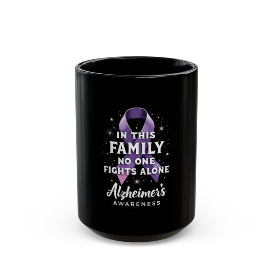 In This Family No One Fights Alone Alzheimer's Awareness Ceramic Mug