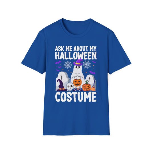 Ask Me About My Halloween Costume Ghost Spooky Fun T-Shirt