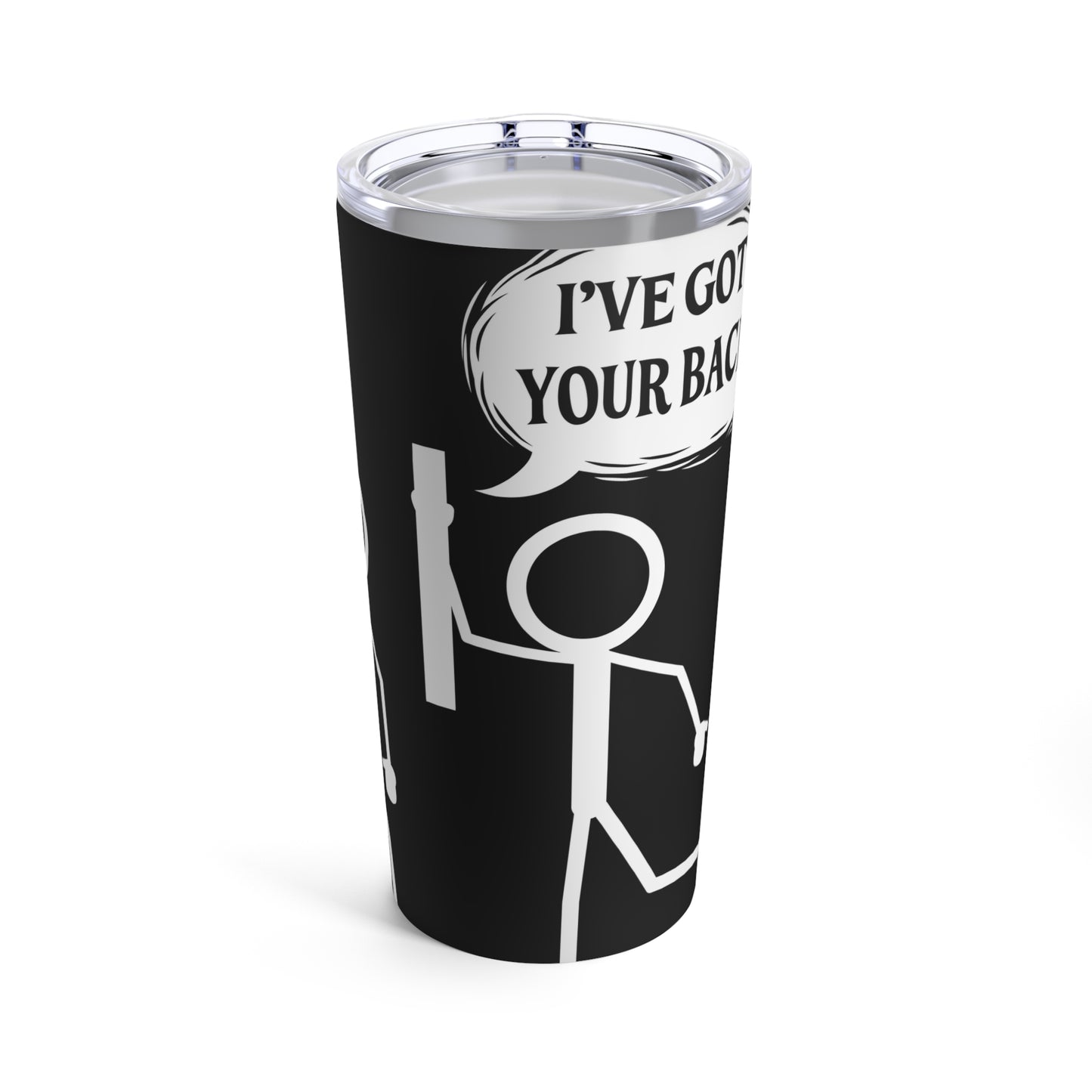 I've Got Your Back Stick Figure Humor Tumbler