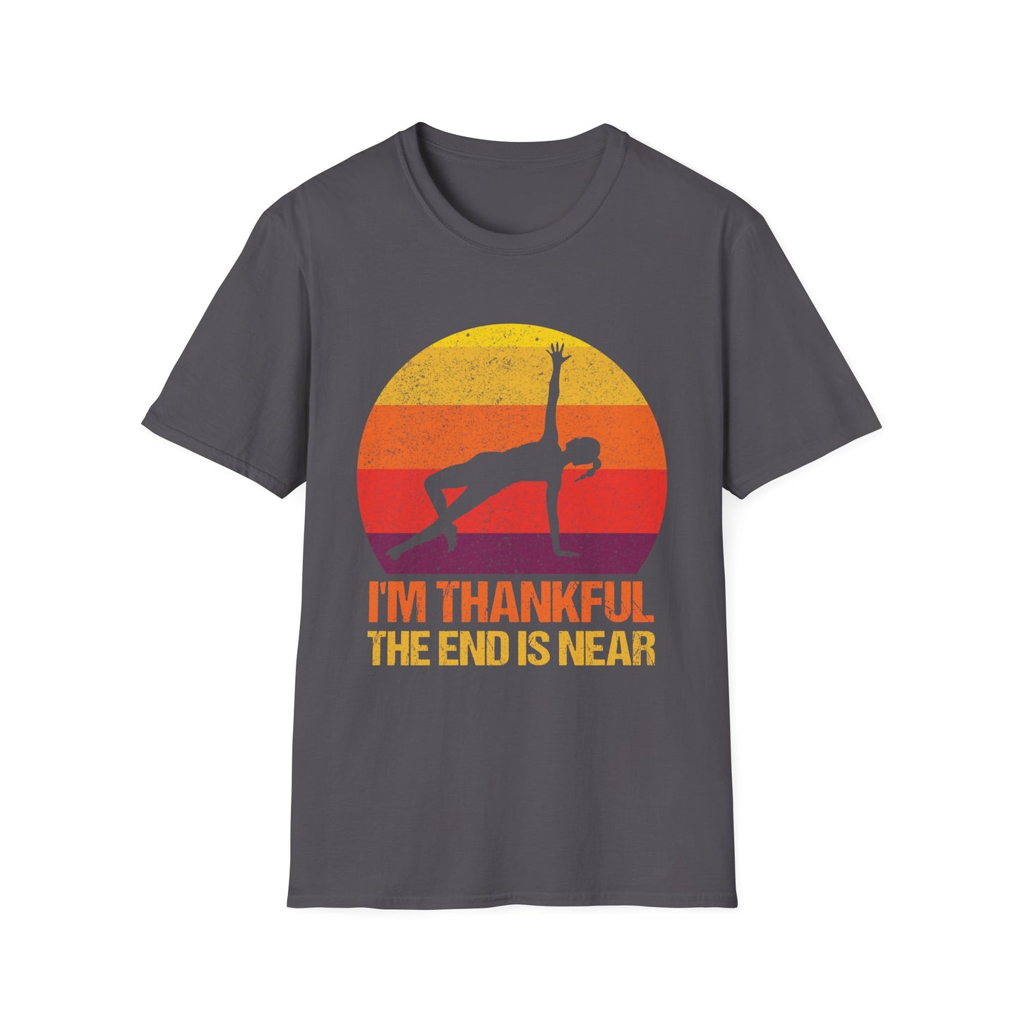 I'm Thankful The End Is Near Sunset Yoga Pose T-Shirt