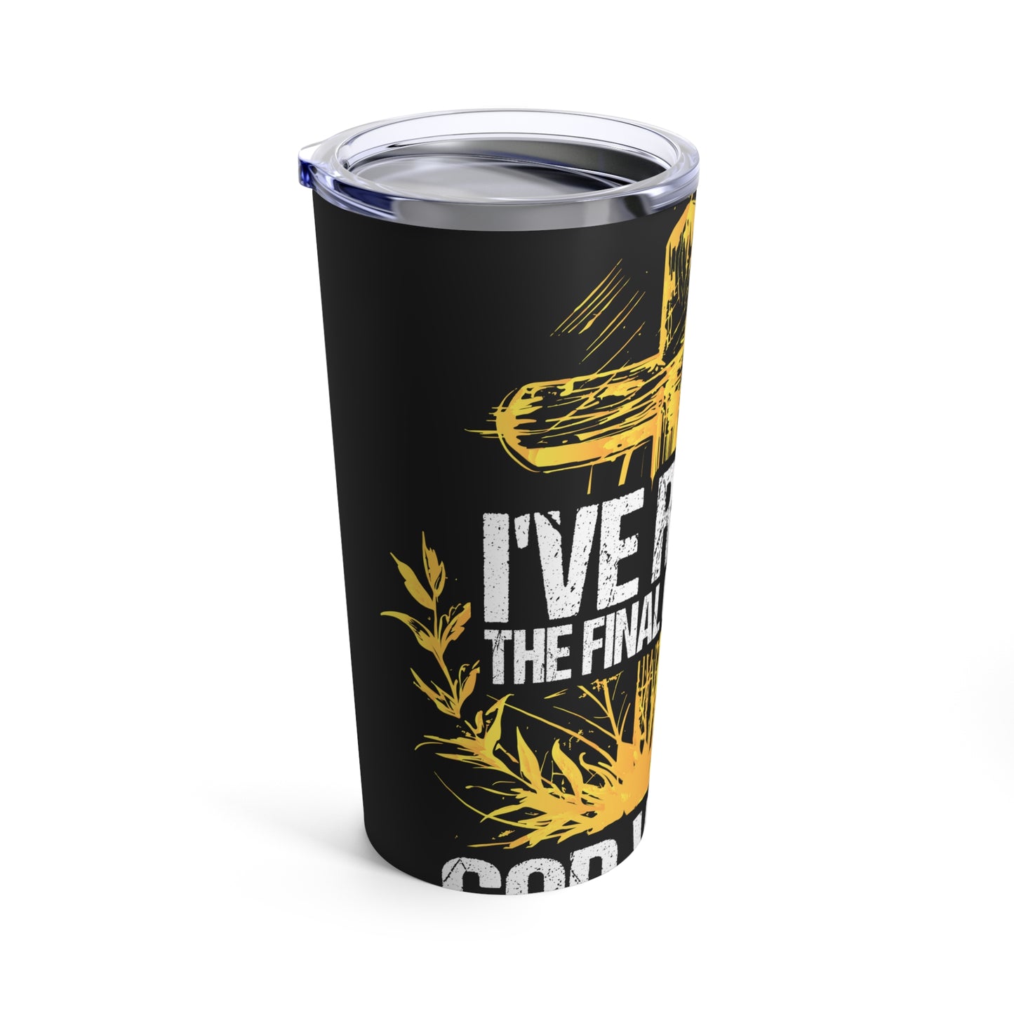 I've Read The Final Chapter God Wins Cross Design Tumbler