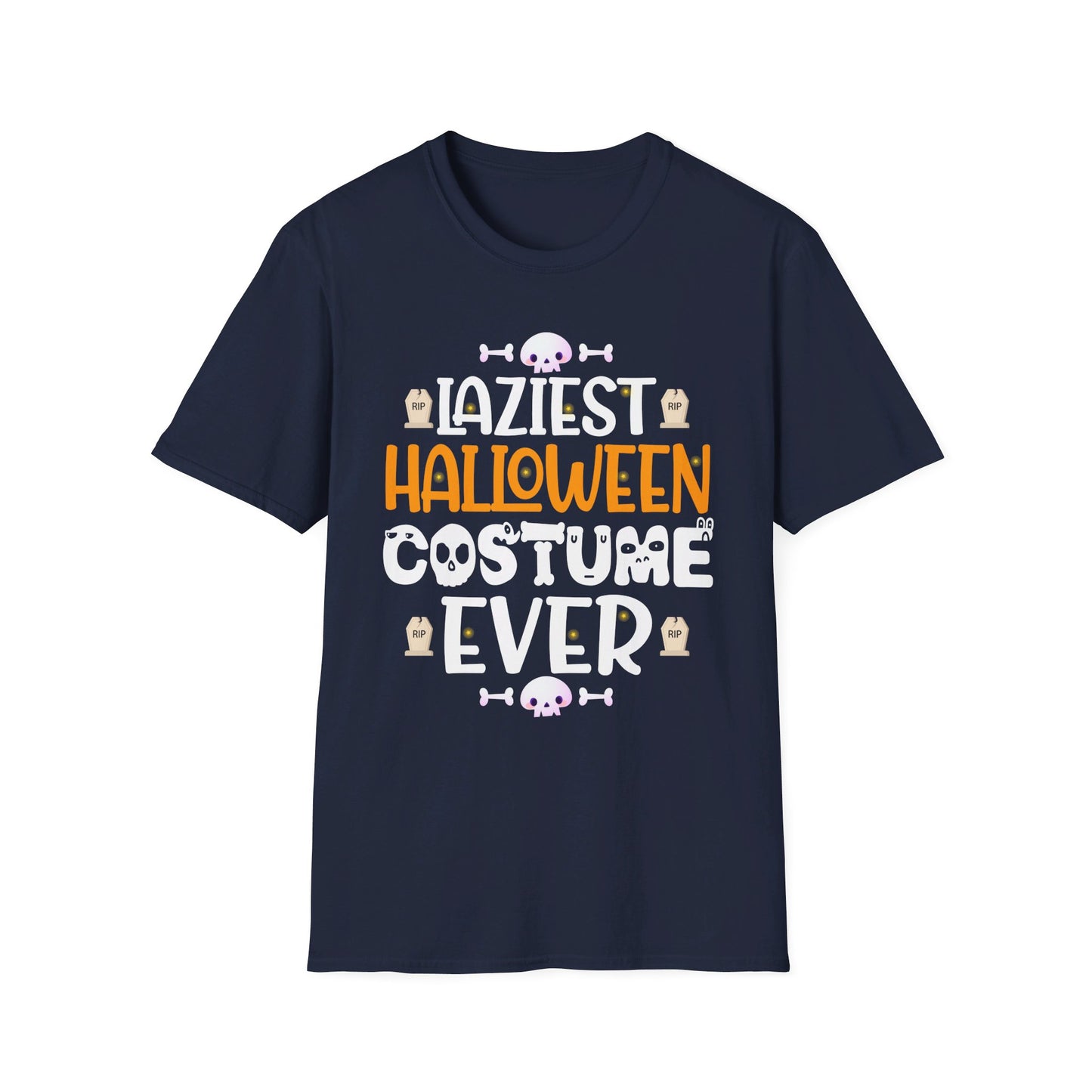 Laziest Halloween Costume Ever - Funny Halloween Quote with Skulls and Tombstones T-Shirt