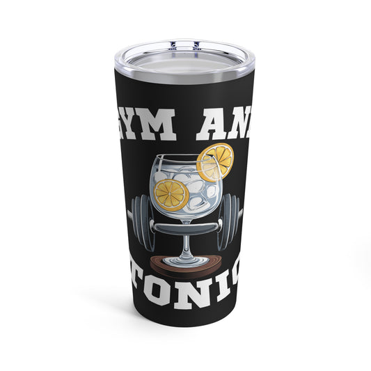 Gym And Tonic Workout Humor Fitness Enthusiast Gift Tumbler