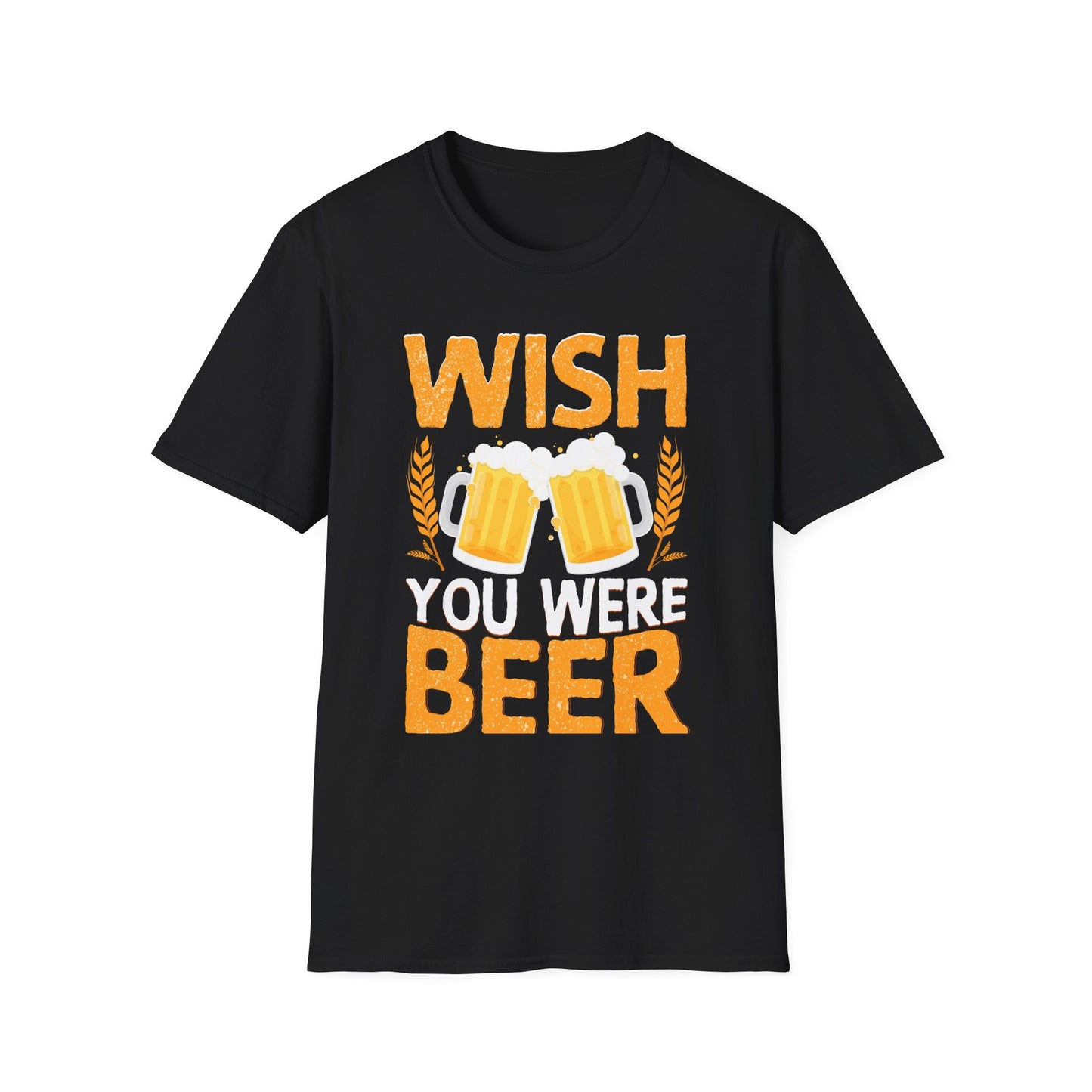 Wish You Were Beer - Fun Drinking Message with Beer Mugs T-Shirt