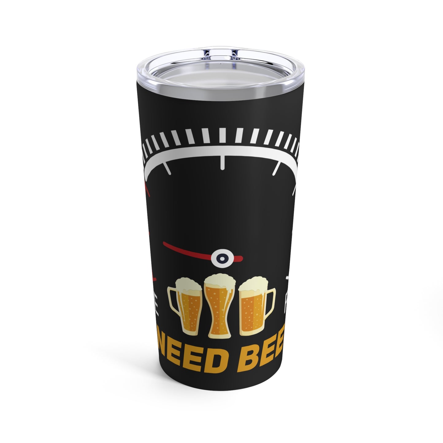 I Need Beer Fuel Gauge Tumbler