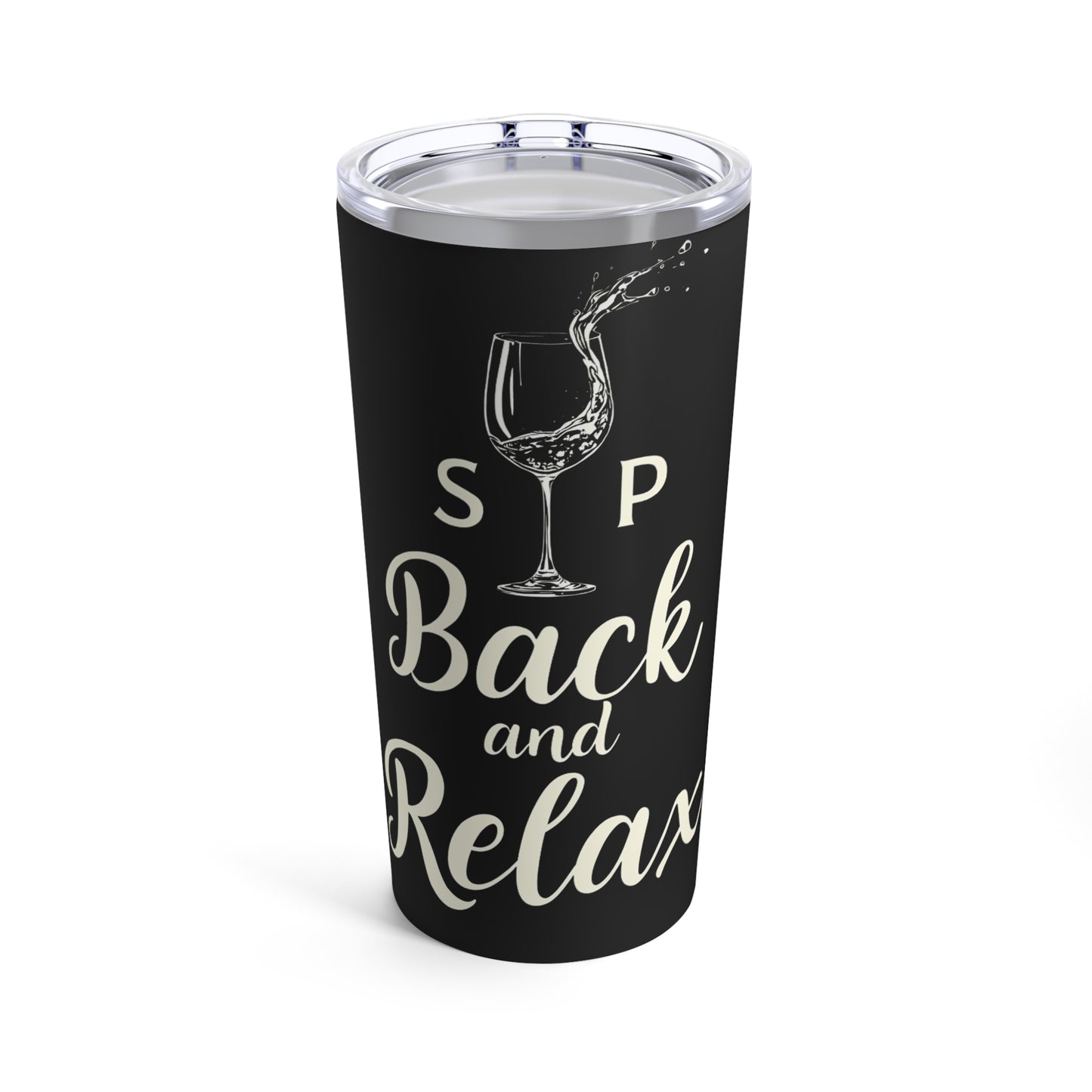 Sip Back and Relax Tumbler 20oz