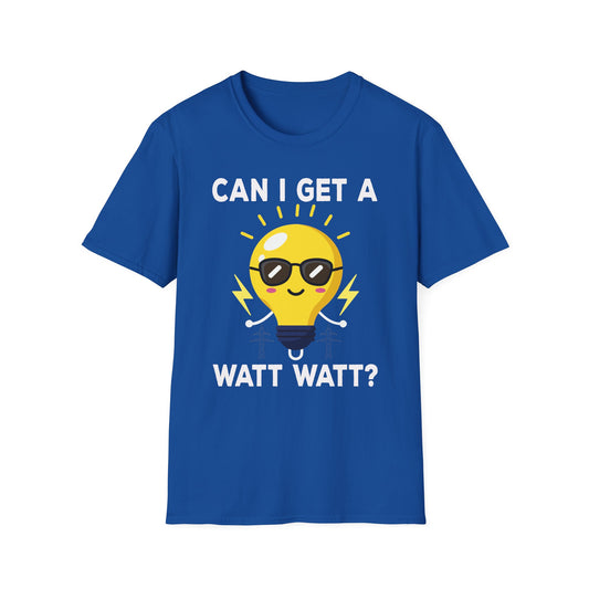 Can I Get A Watt Watt Light Bulb With Sunglasses Fun Design T-Shirt