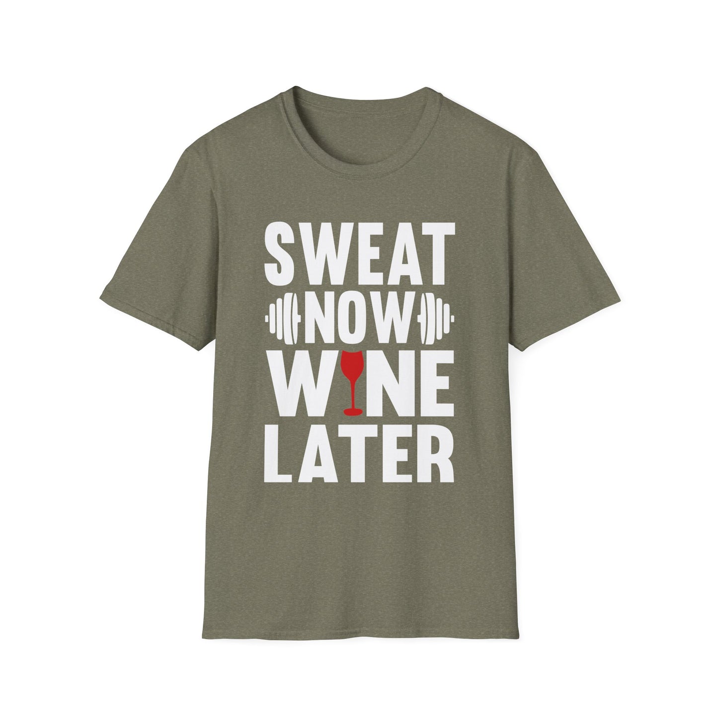 Sweat Now Wine Later Fitness Motivation T-Shirt