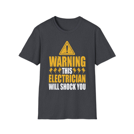 Warning This Electrician Will Shock You T-Shirt