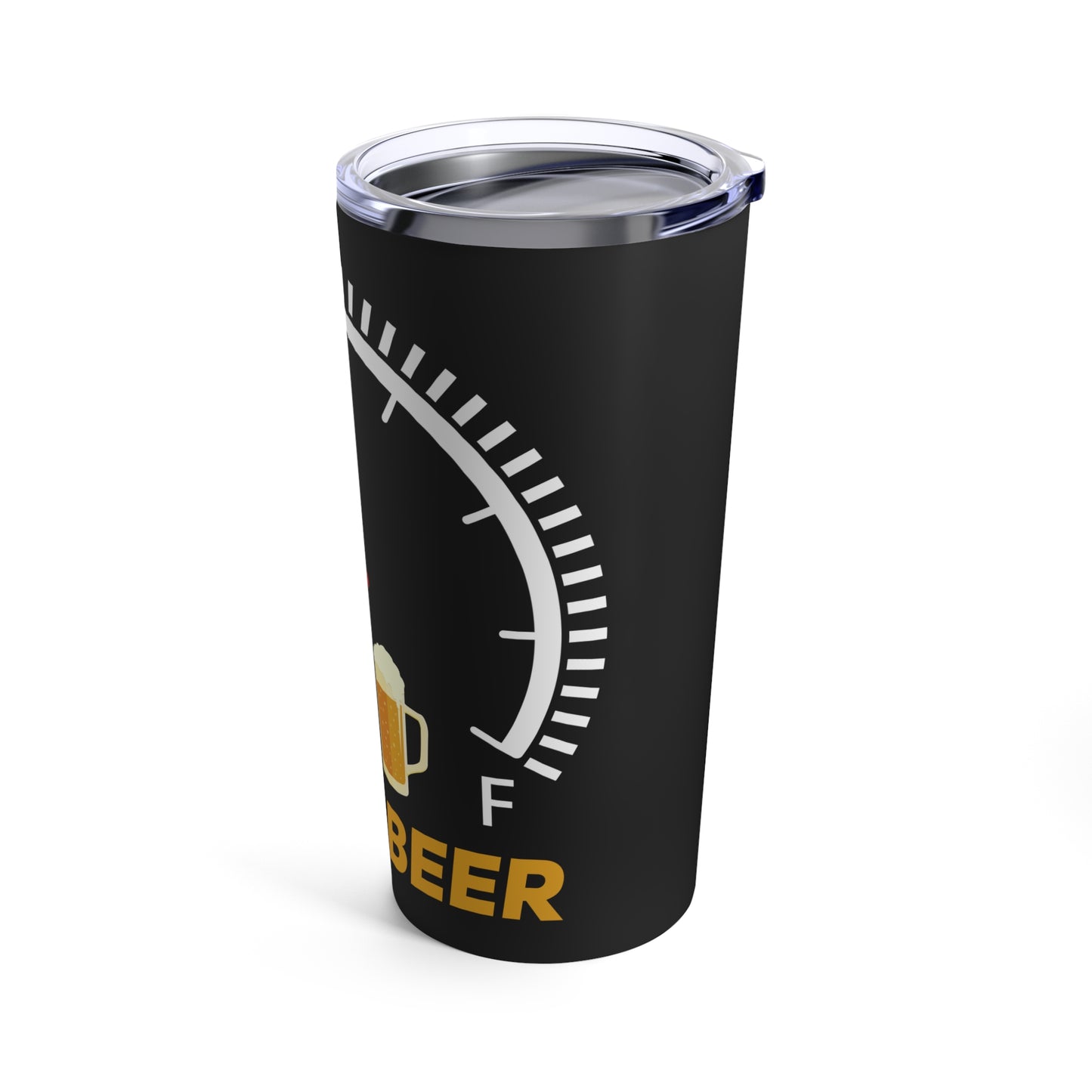 I Need Beer Fuel Gauge Tumbler