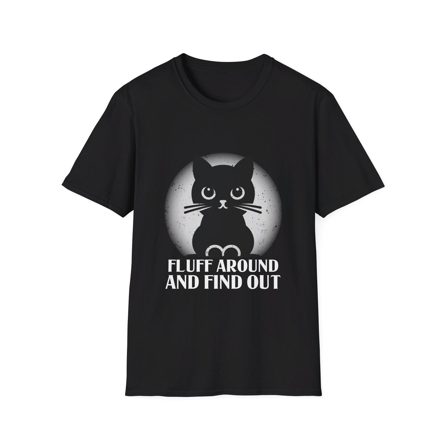 Fluff Around And Find Out Cat Lover Humor T-Shirt