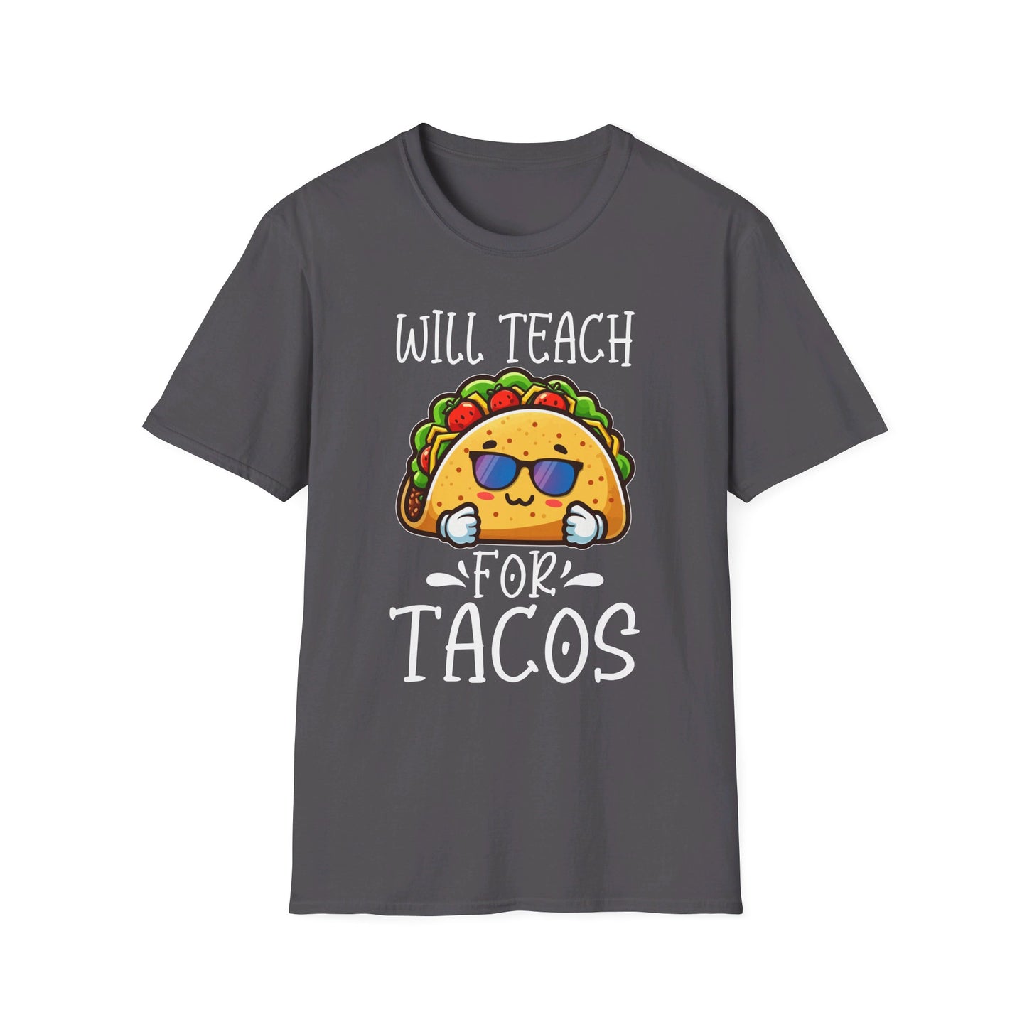 Will Teach For Tacos - Fun and Quirky Taco Lover Design T-Shirt