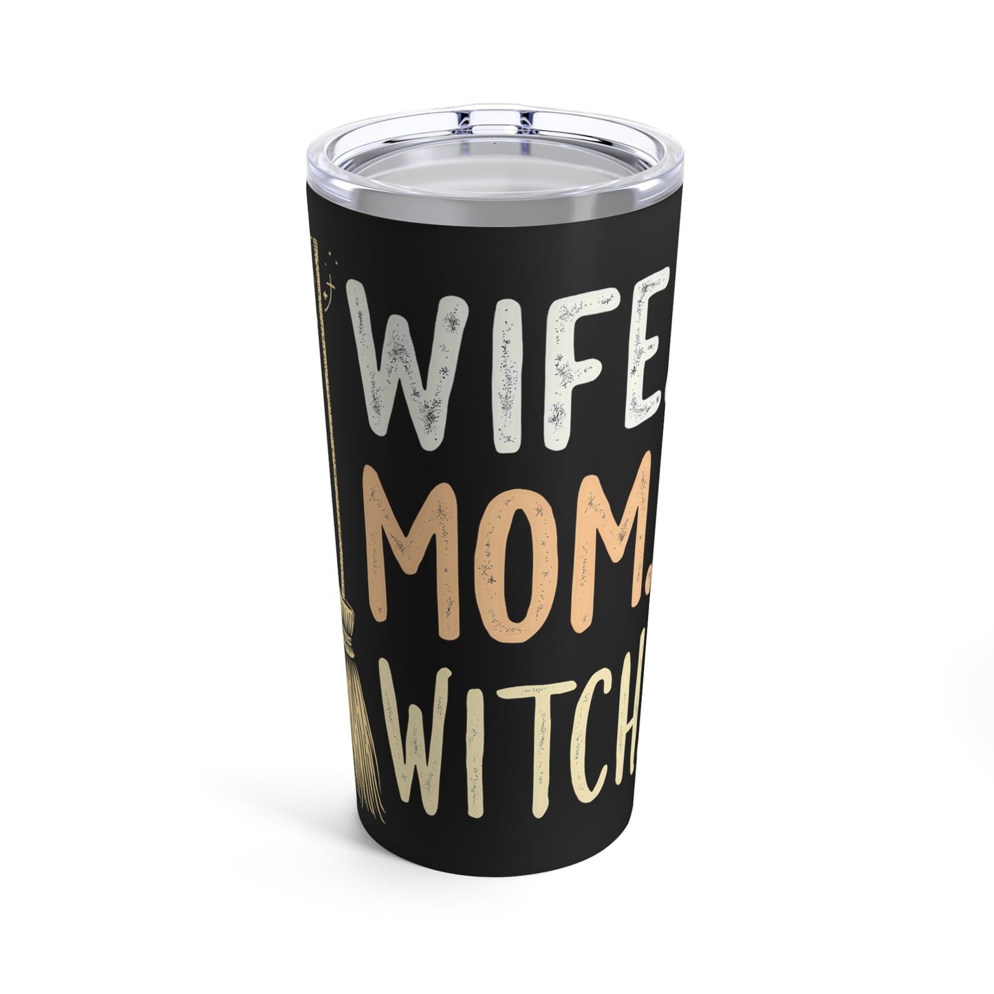 Wife Mom Witch Halloween Funny Tumbler 20oz