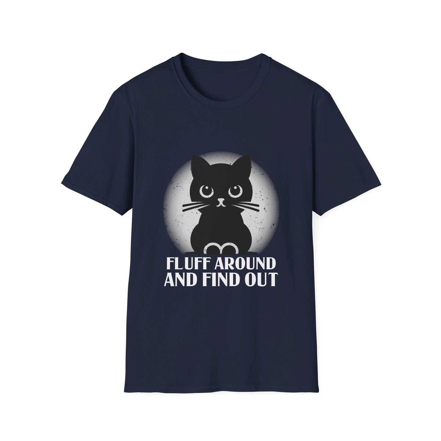 Fluff Around And Find Out Cat Lover Humor T-Shirt