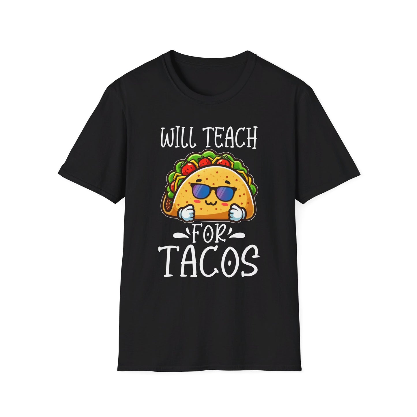 Will Teach For Tacos - Fun and Quirky Taco Lover Design T-Shirt