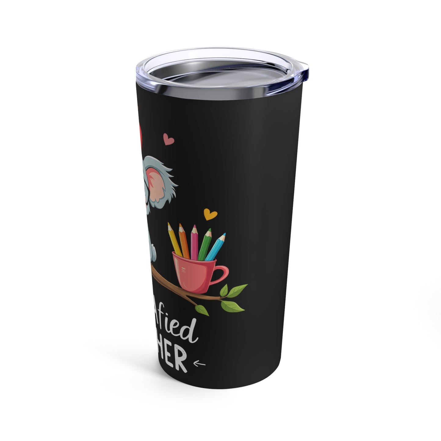 Koala-fied (Qualified) Teacher Appreciation Tumbler 20oz