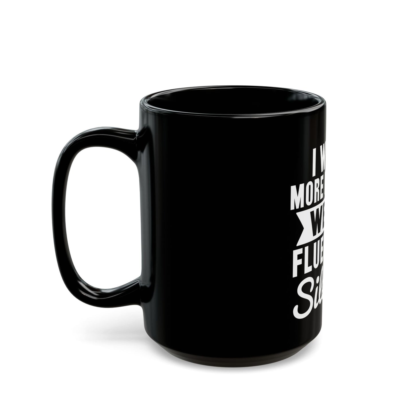 I Wish More People Were Fluent In Silence Ceramic Mug