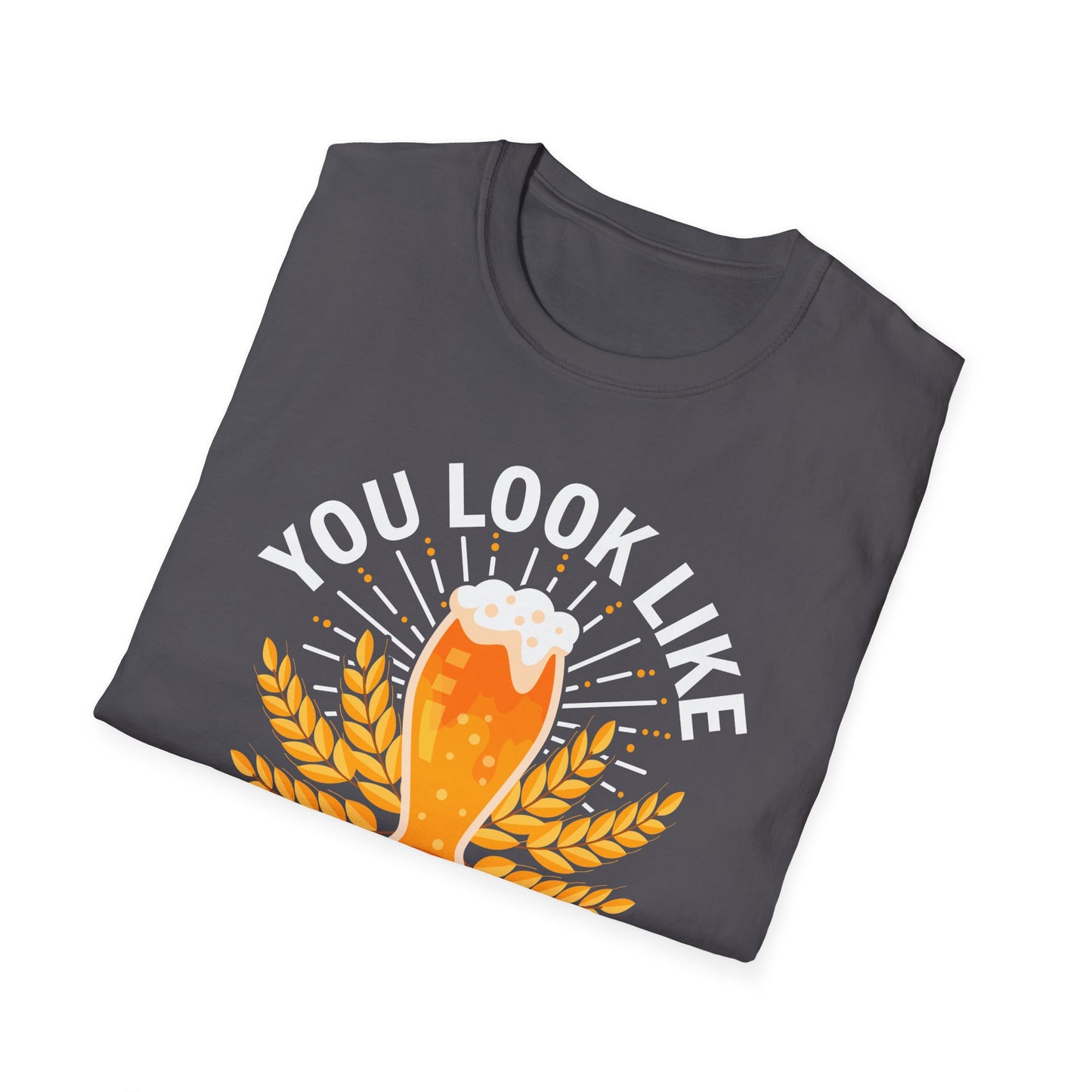 You Look Like I Need A Beer - Perfect for Beer Lovers and Enthusiasts T-Shirt