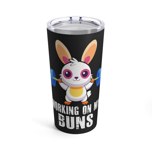 Working On My Buns Cute Workout Bunny Motivational Gym Tumbler