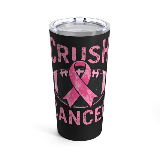 Crush Cancer Football Support Awareness Tumbler 20oz