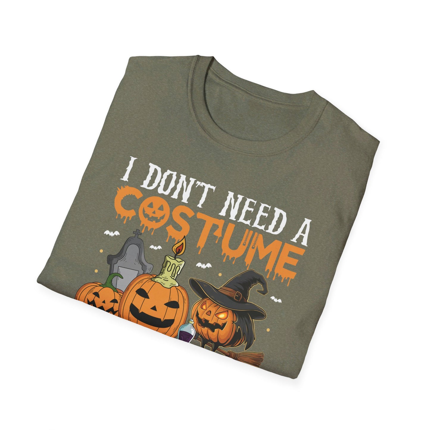 I Don't Need A Costume I'm Scary Enough Halloween T-Shirt