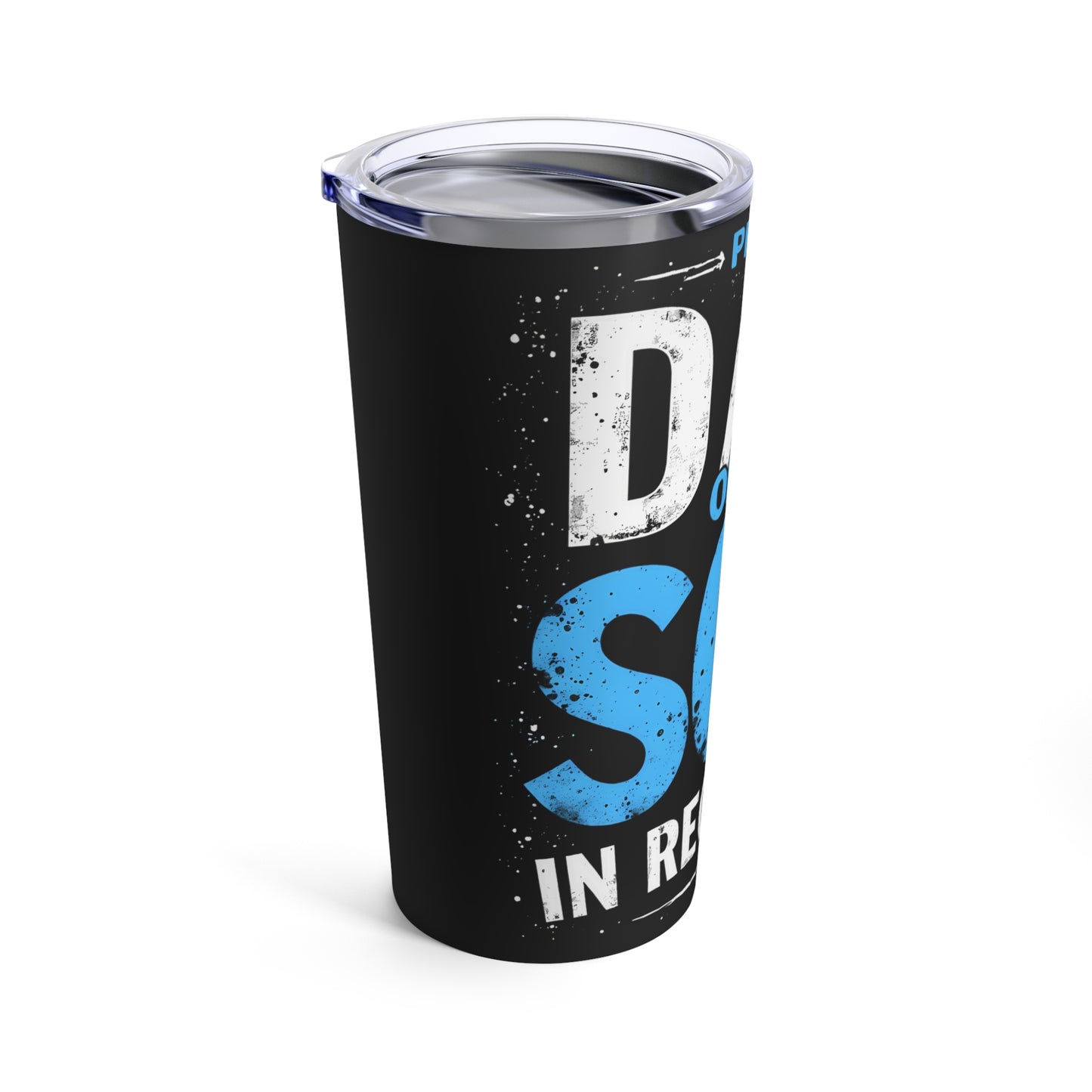 Proud Dad of a Son in Recovery Inspirational Support Tumbler