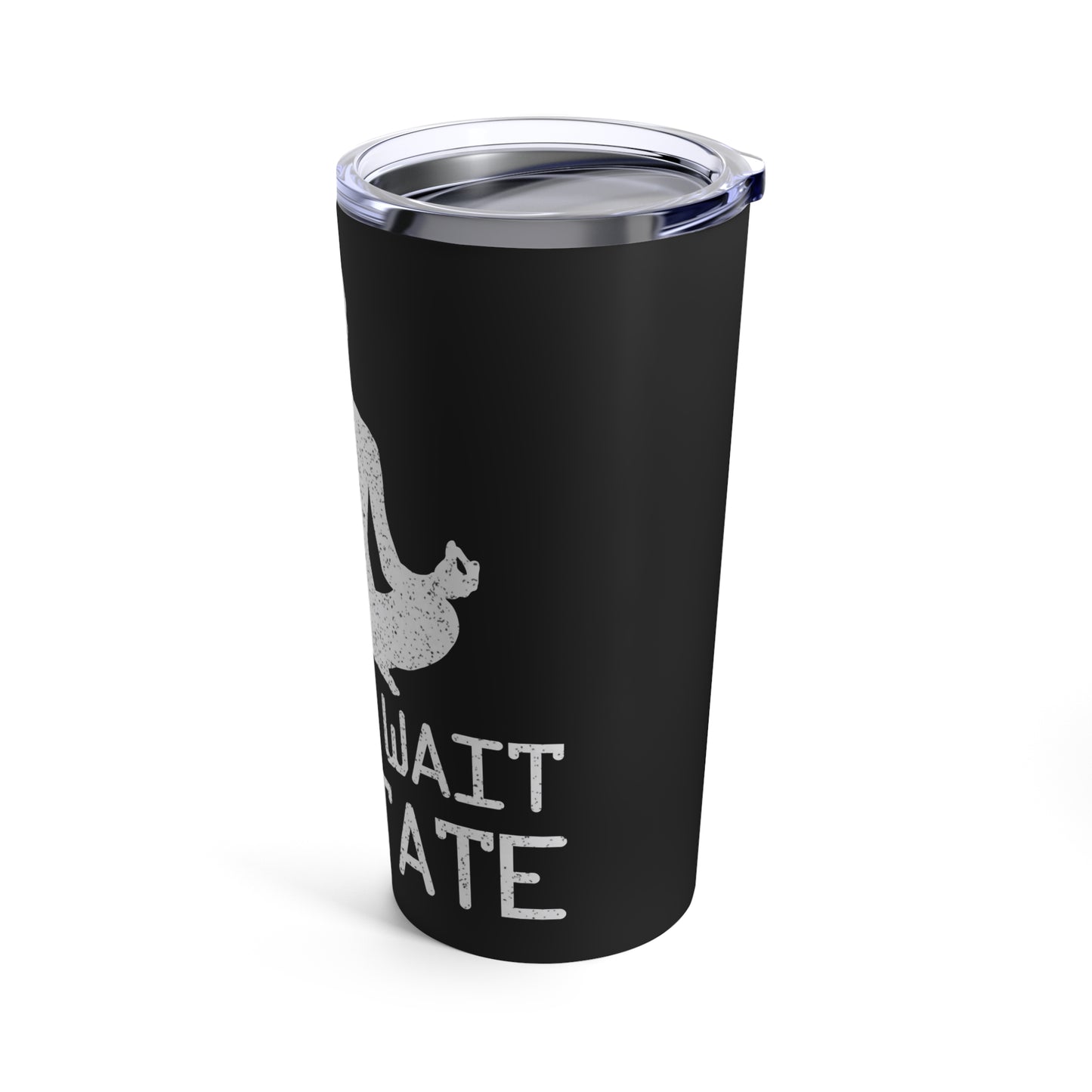 Don't Wait Meditate Zen Mindfulness Yoga Tumbler