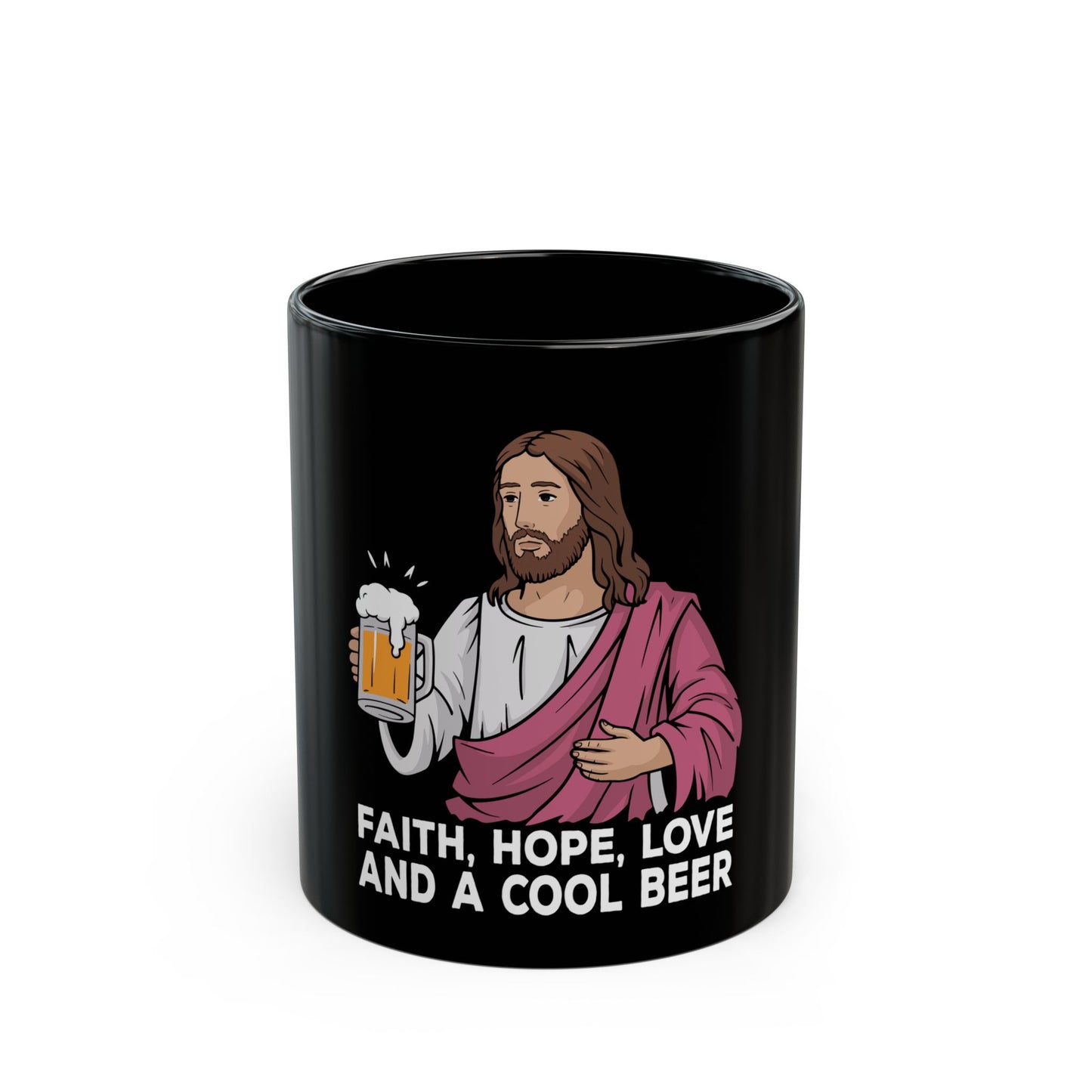 Faith Hope Love and a Cool Beer Fun Ceramic Mug