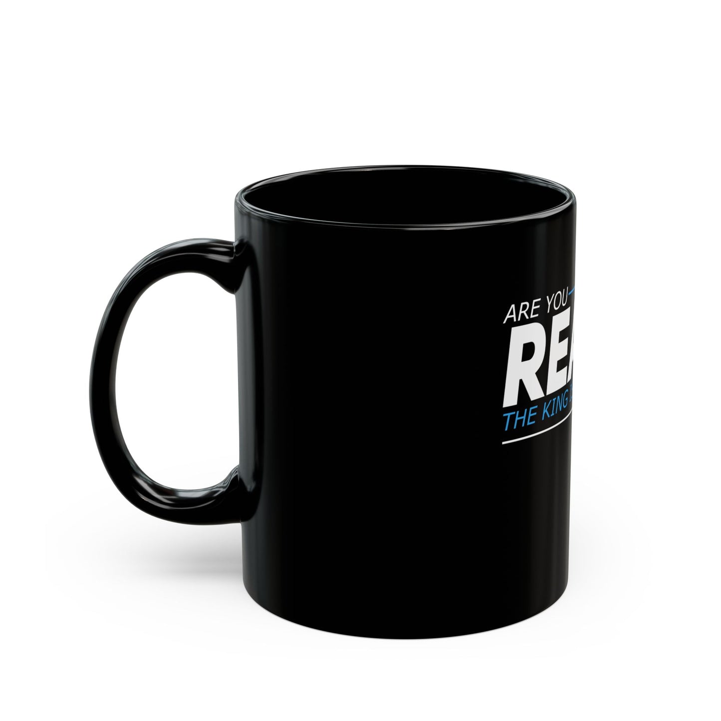 Are You Ready? The King Is Coming Soon Rev 22v12 Ceramic Mug