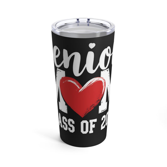 Senior Mom Class of 2025 Heart Tumbler