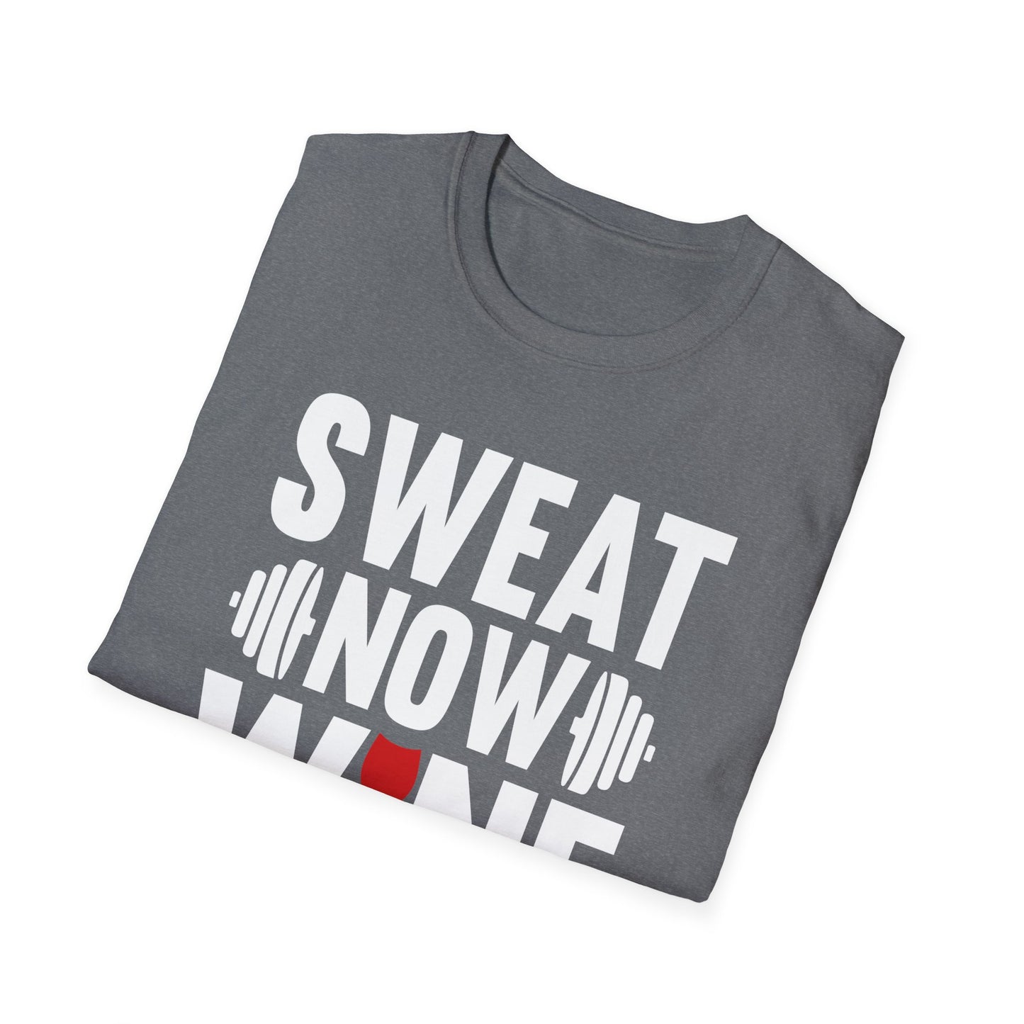 Sweat Now Wine Later Fitness Motivation T-Shirt