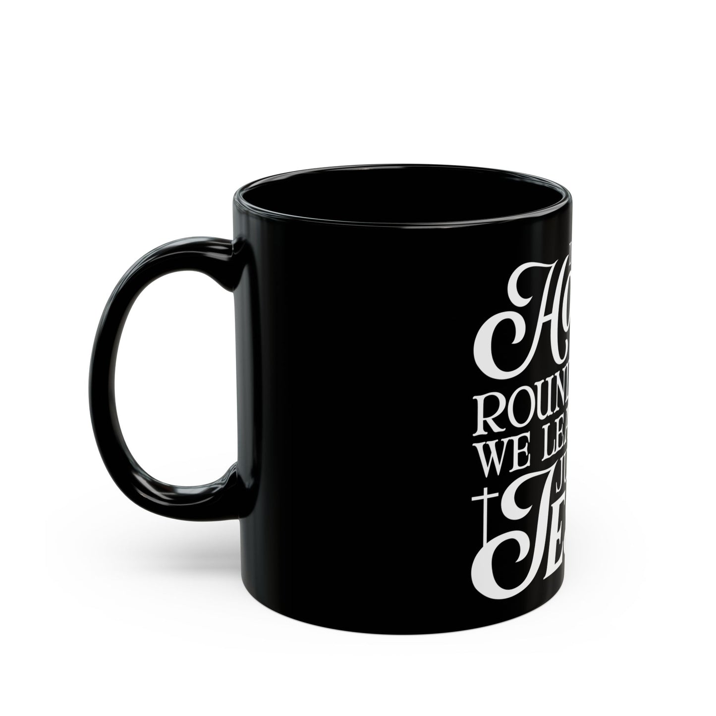 Don't Worry Honey Leave Judgin' to Jesus Ceramic Mug