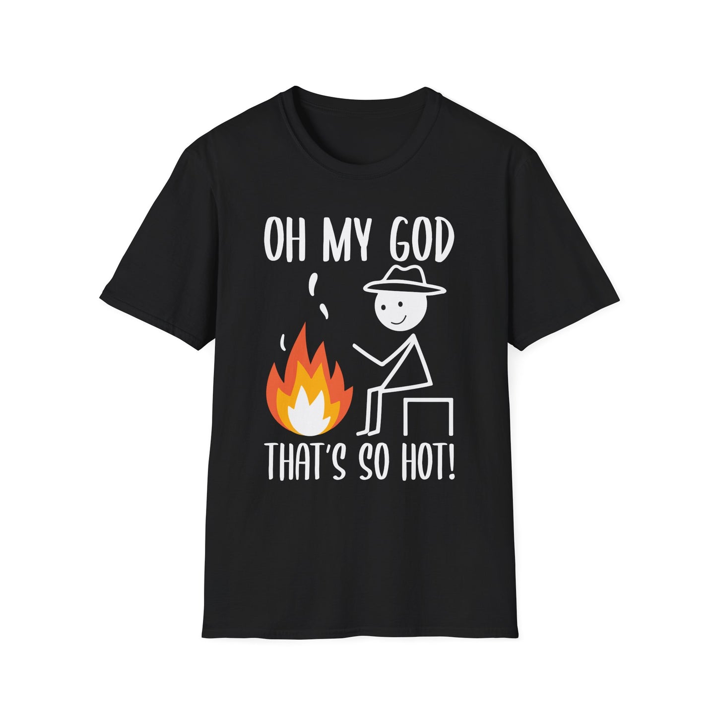 Oh My God That's So Hot Camping Adventure T-Shirt