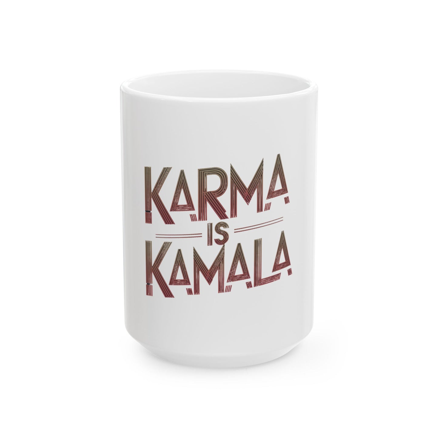 Karma is Kamala (Harris) 2024 Cofee Mug