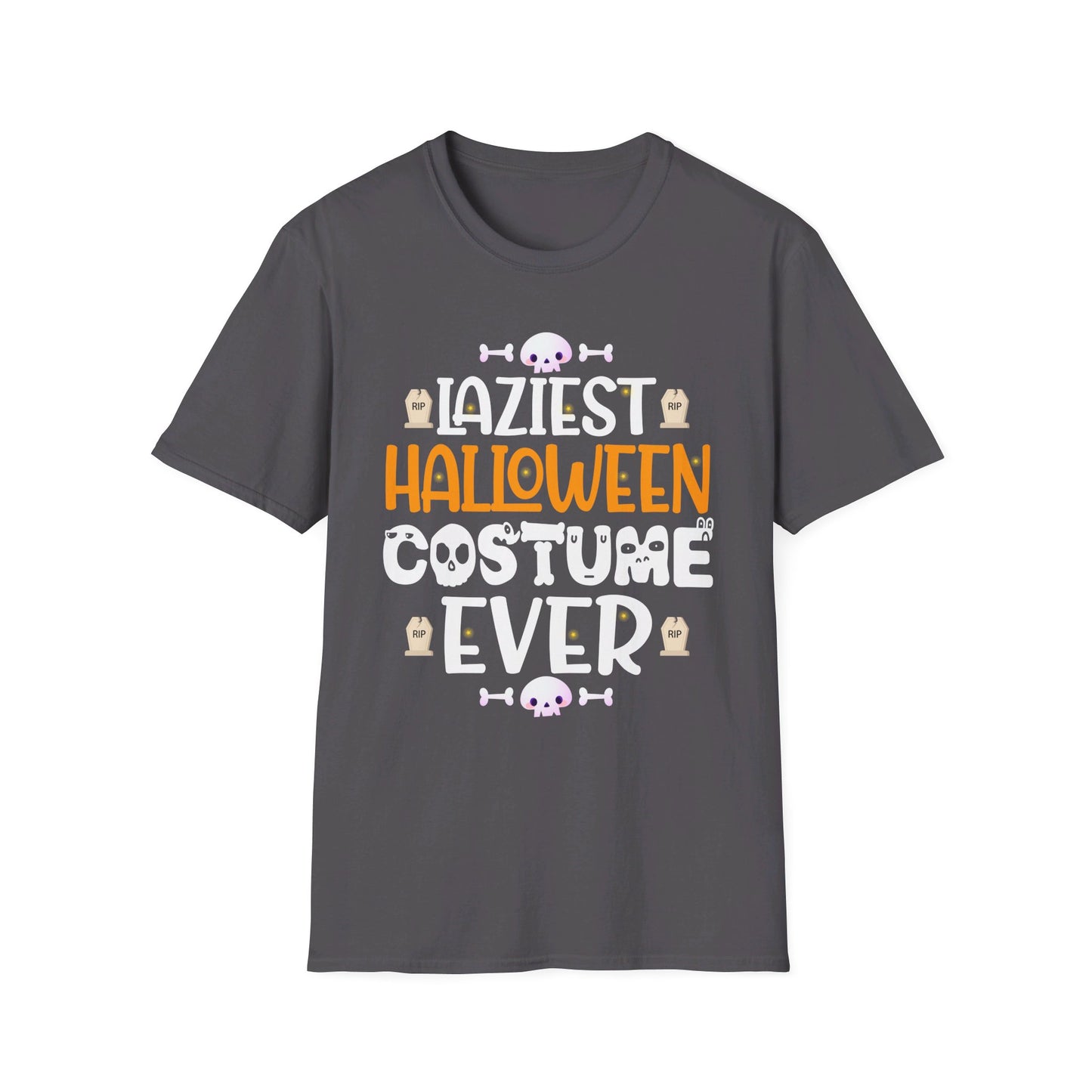 Laziest Halloween Costume Ever - Funny Halloween Quote with Skulls and Tombstones T-Shirt