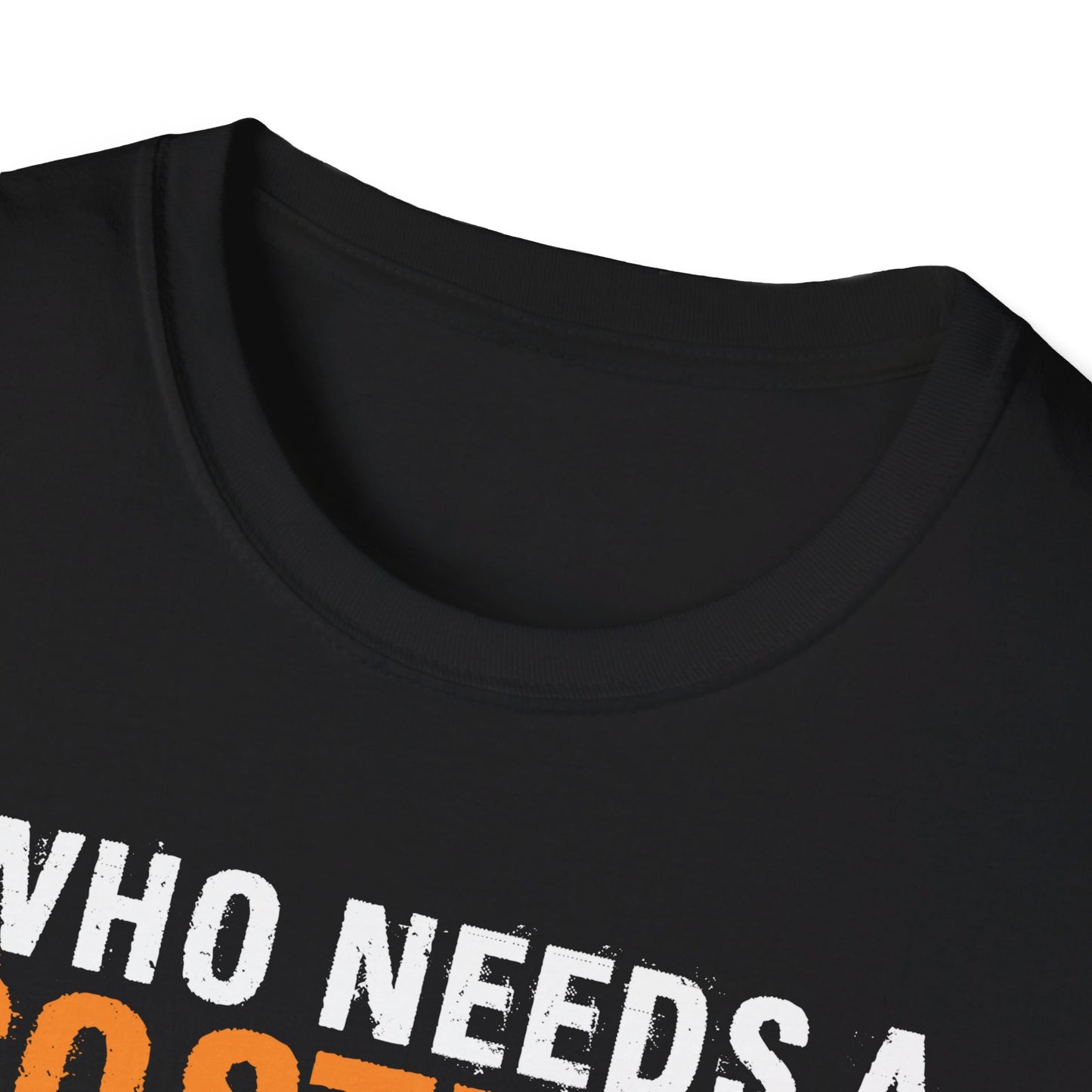 Who Needs A Costume Being A Mom Is Scary Enough Halloween Design T-Shirt