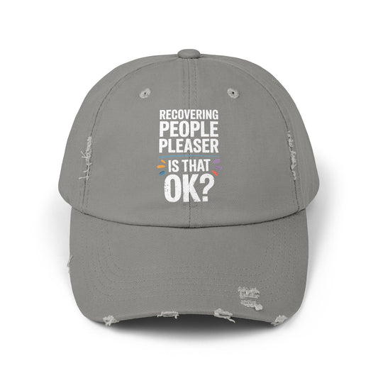 Recovering People Pleaser Is That OK Bold Statement Cap