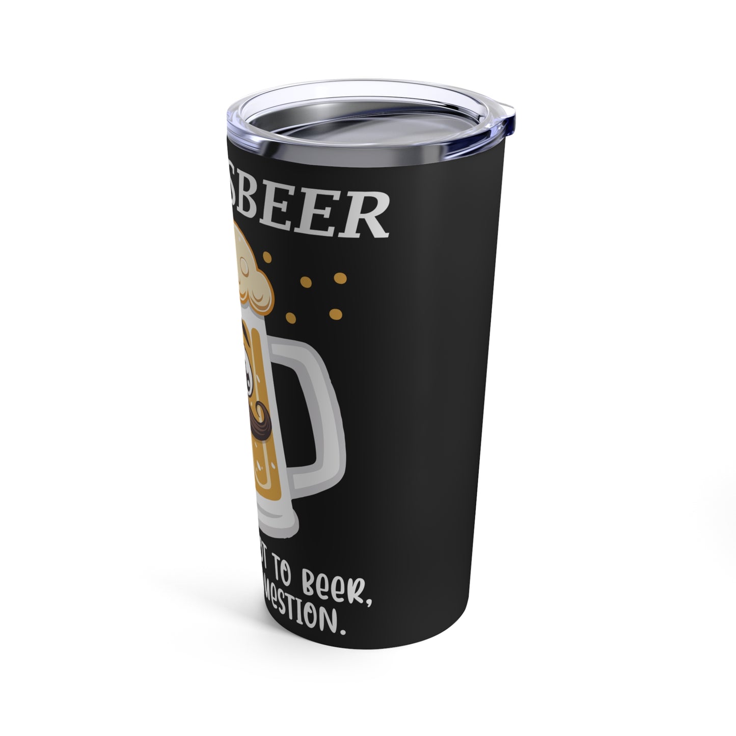 Shakesbeer To Beer Or Not To Beer That Is The Question Tumbler