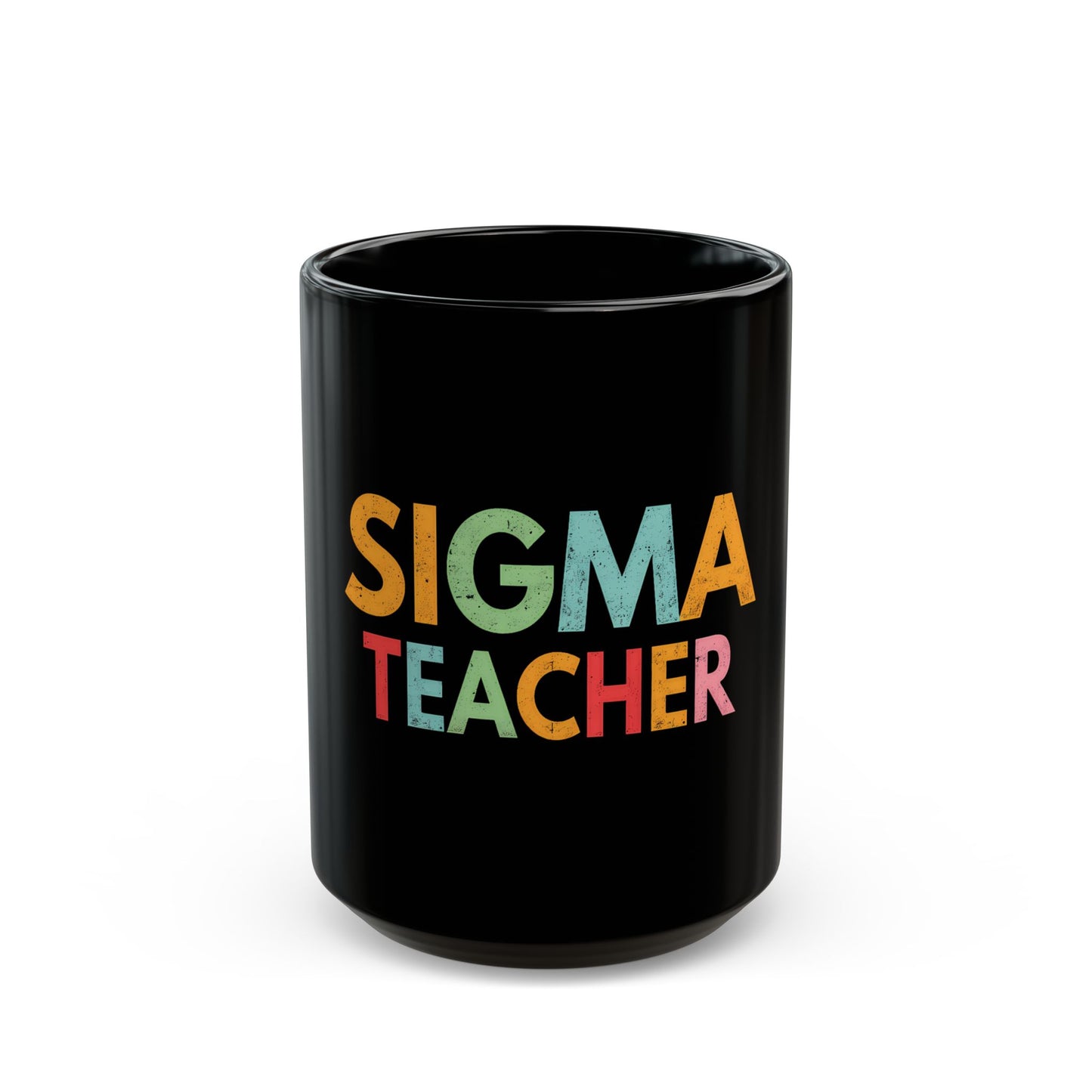 Sigma Teacher Bold Statement for Educators Who Inspire Ceramic Mug