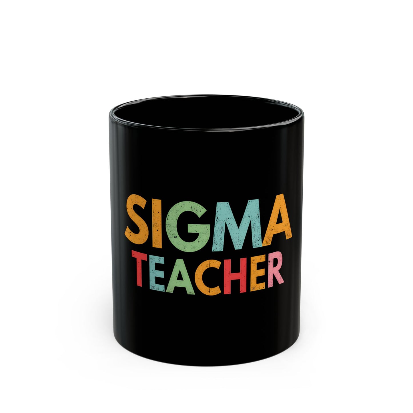 Sigma Teacher Bold Statement for Educators Who Inspire Ceramic Mug