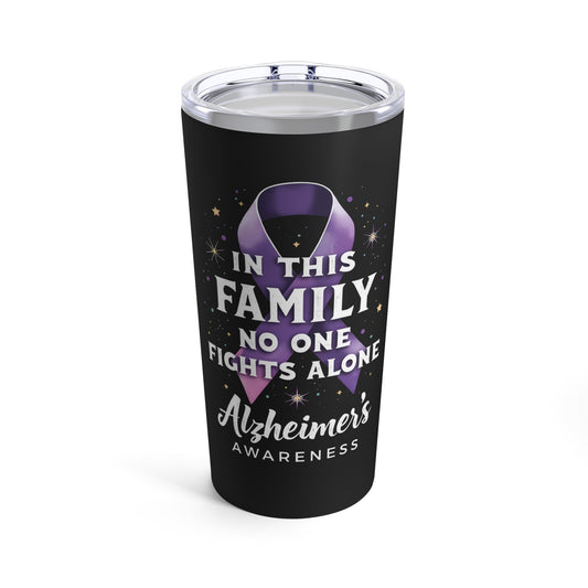 In This Family No One Fights Alone Alzheimer's Awareness Tumbler