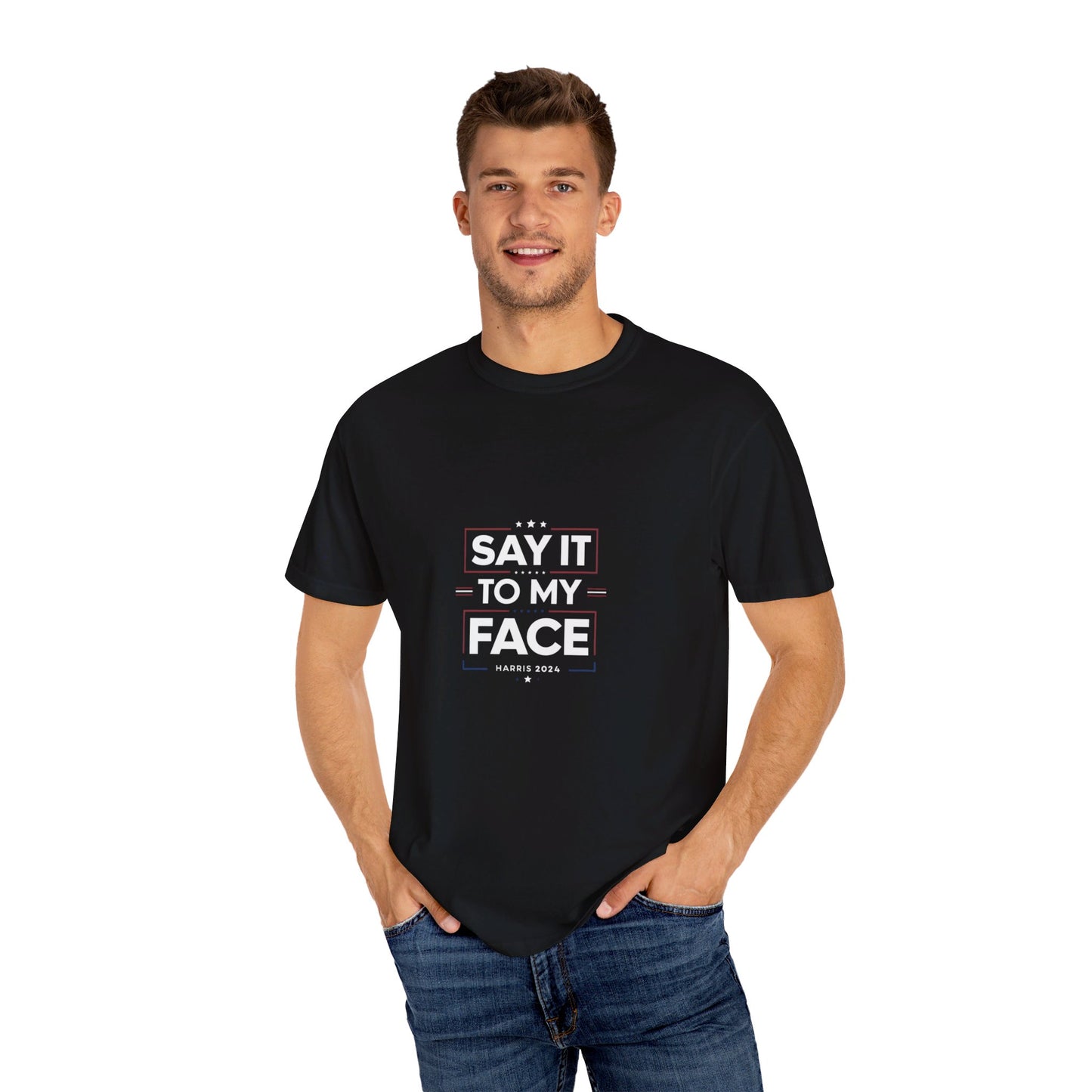 Say it to My Face Kamala Harris Election 2024 T-Shirt