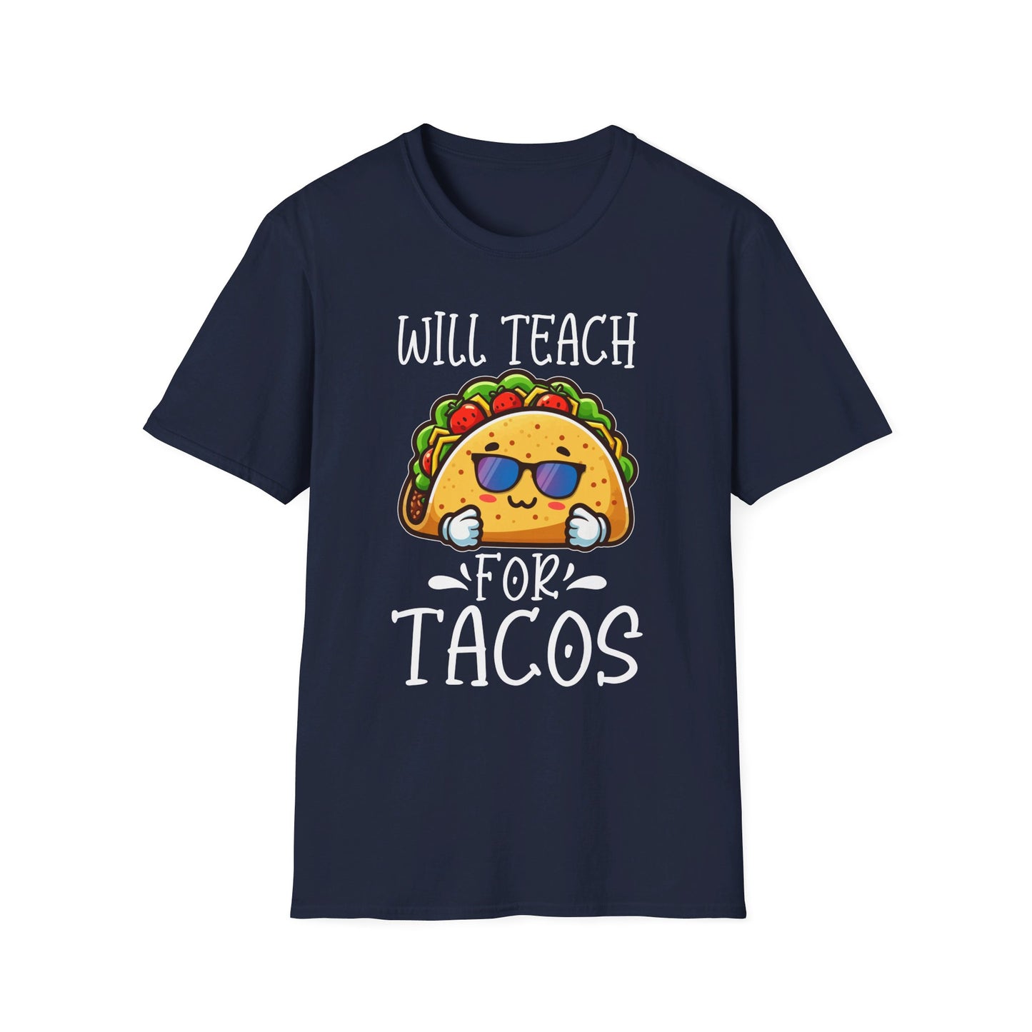 Will Teach For Tacos - Fun and Quirky Taco Lover Design T-Shirt