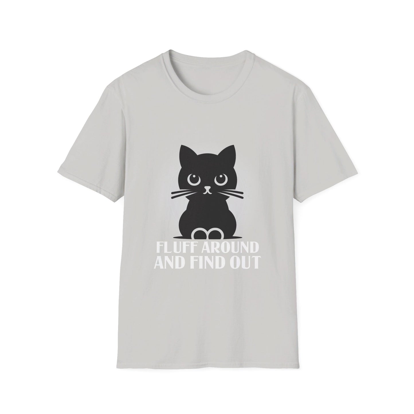 Fluff Around And Find Out Cat Lover Humor T-Shirt