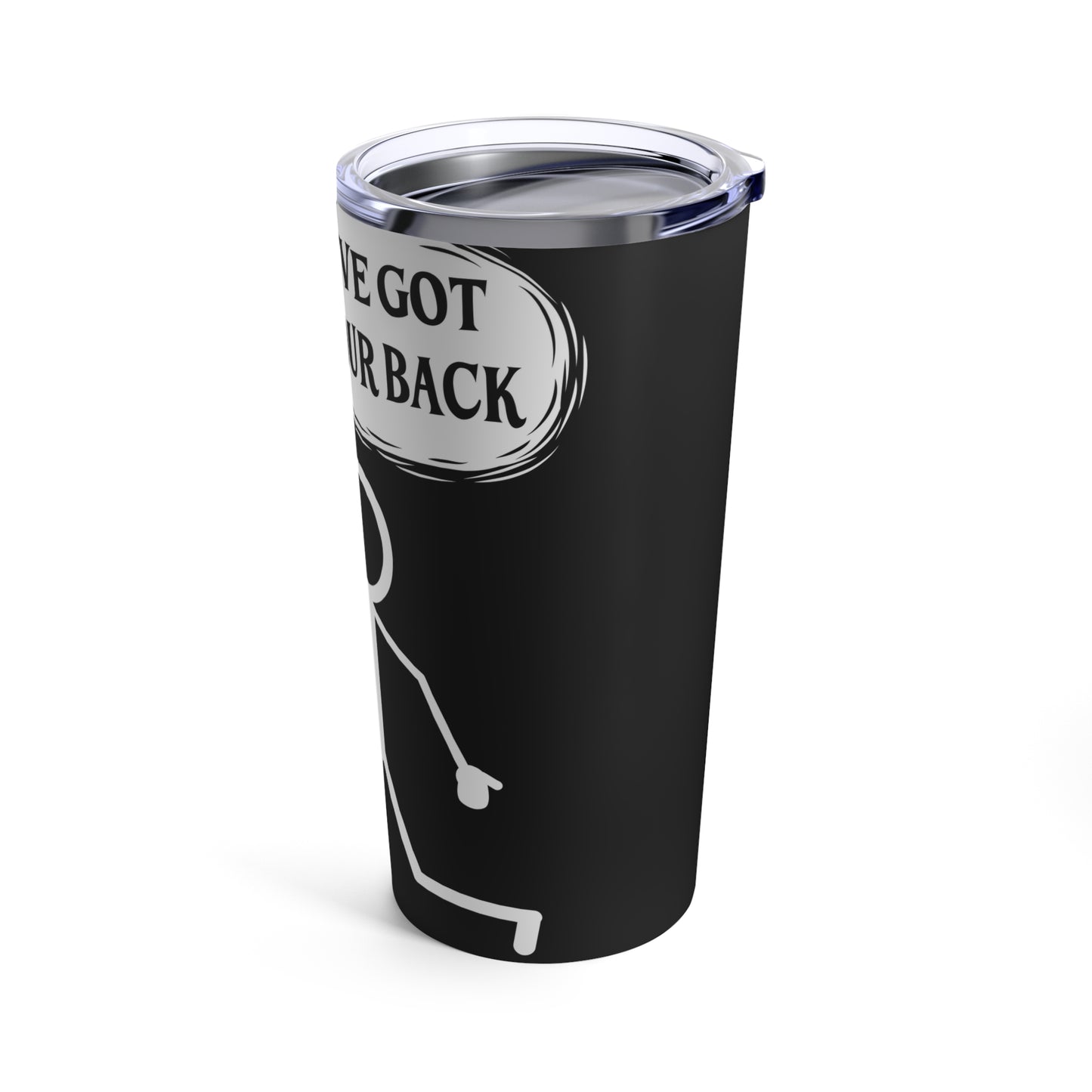 I've Got Your Back Stick Figure Humor Tumbler