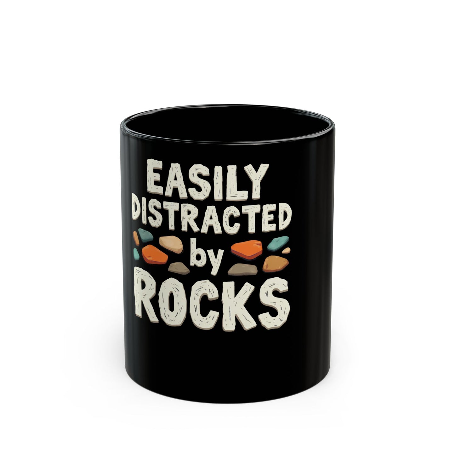 Easily Distracted By Rocks Geology Enthusiast Ceramic Mug