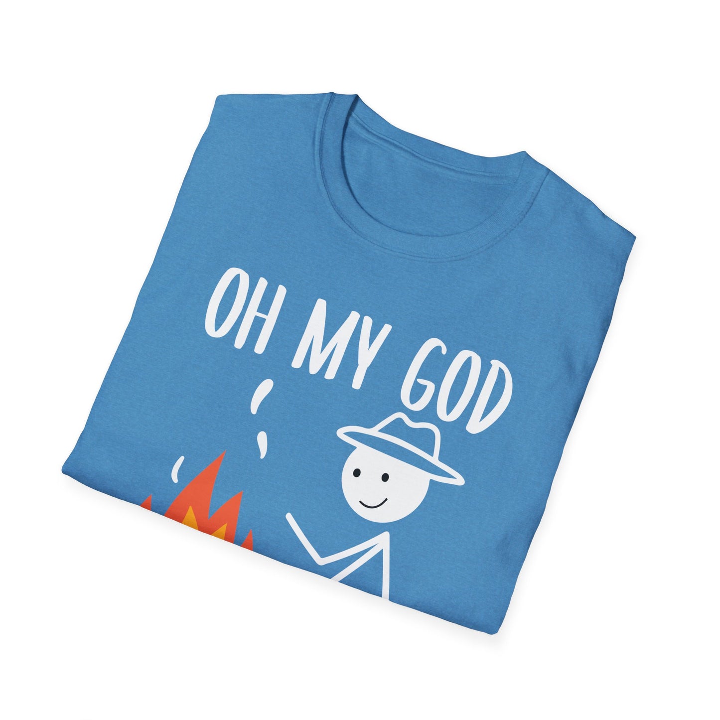 Oh My God That's So Hot Camping Adventure T-Shirt