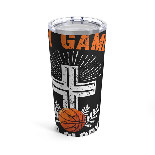 My Game His Glory Basketball Faith Cross Tumbler