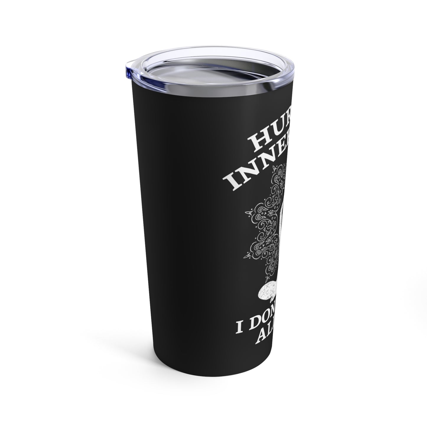 Hurry Up Inner Peace I Don't Have All Day - Humorous Yoga Meditation Tumbler