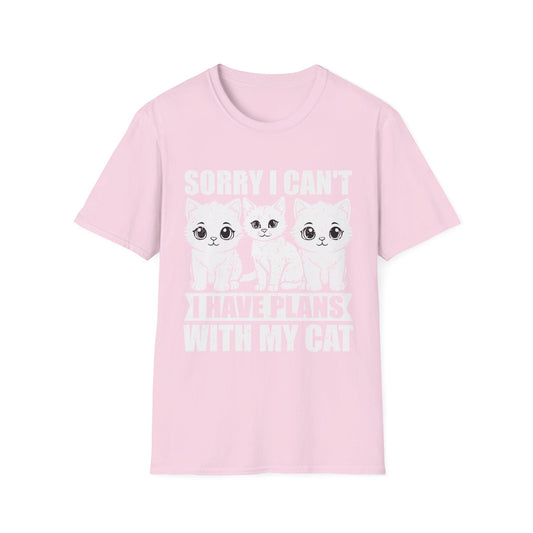 Sorry I Can't I Have Plans With My Cat - Cat Lover T-Shirt